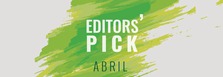 Editors' Pick abril: Lo que hay que ver