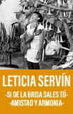 Leticia Servín -Si de la brisa sales Tú Amistad y Armonía-