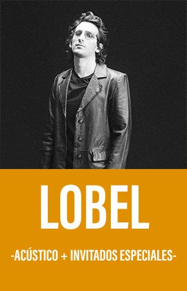 Lobel -Acústico + Invitados Especiales-