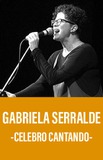 Gabriela Serralde -Celebro Cantando-