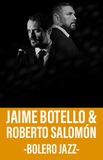 Jaime Botello y Roberto Salomón -Bolero Jazz-