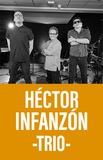 Héctor Infanzón -Trio-