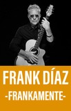 Frank Díaz -Frankamente-