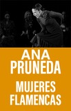 Ana Pruneda -Mujeres Flamencas-