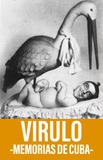 Virulo -Memorias de Cuba-