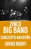 Zinco Big Band -Concierto Navideño- Divas Night