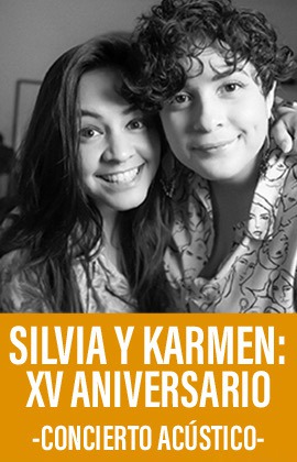 Silvia & Karmen: XV Aniversario  -Concierto acústico-