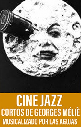 Cine Jazz -Cortos de Georges Méliés-