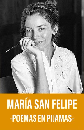 María San Felipe -Poemas en Pijamas-