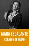 Mara Escalante -Corazón de Barro-