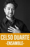 Celso Duarte -Ensamble-