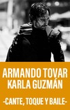 Armando Tovar y Karla Guzmán -Cante, Toque y Baile-