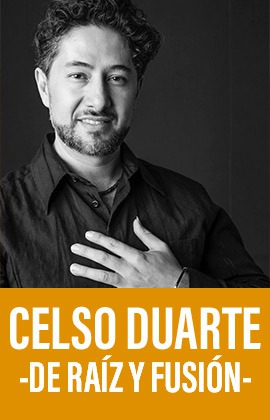 Celso Duarte -De Raíz y Fusión-