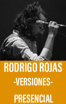 Rodrigo Rojas -Versiones-