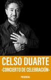 Celso Duarte -Concierto de Celebración- 