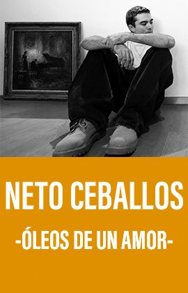 Neto Ceballos -Óleos de un amor-