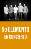 5º Elemento -En Concierto-