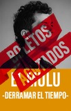 El Mulu -Derramar el Tiempo-