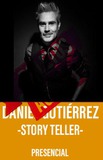 Daniel Gutiérrez -Story Teller-