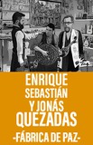 Enrique, Sebastián y Jonás Quezadas -Fabrica de Paz- 