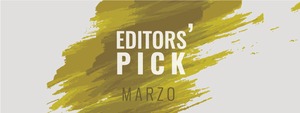 Editors' Pick marzo: Lo que hay que ver