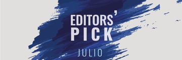 Editors' Pick julio: Lo que hay que ver
