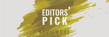 Editors' Pick noviembre: Lo que hay que ver