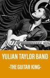 Yulian Taylor Band  -The Guitar king-